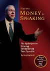 Making Money by Speaking: The Spokesperson Strategy for Marketing Your Expertise - Gary Gagliardi