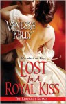 Lost in a Royal Kiss - Vanessa Kelly
