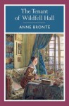 The Tenant at Wildfell Hall - Anne Brontë