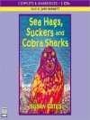 Sea Hags, Suckers and Cobra Sharks - Susan Gates, Judy Bennett