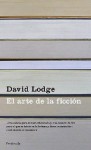 El Arte de La Ficcion - David Lodge