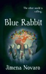 Blue Rabbit - Jimena Novaro