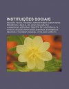 Institui Es Sociais: Religi O, Wicca, Thelema, Zoroastrismo, Zaratustra, Perid Xion, Liber Al Vel Legis, Religi O Da Humanidade, Mitra Smo - Source Wikipedia