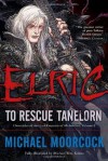 Elric: To Rescue Tanelorn - Michael Moorcock, Michael Wm. Kaluta