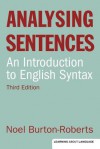 Analysing Sentences (Learning About Language) - Noel Burton-Roberts