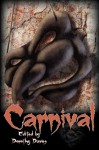 Carnival: A Horror Anthology - Emma Kathryn, Richard Jay Goldstein, Dorothy Davies, Nicky Peacock