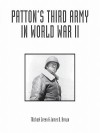 Patton's Third Army in World War II - Michael Green, James D. Brown