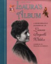 Laura's Album: A Remembrance Scrapbook of Laura Ingalls Wilder - William Anderson, Laura Ingalls Wilder