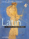Latin, 4e: Une Méthode, Une Langue, Une Culture.. - Jacques Gaillard, Annie Collognat, Stephanie Dattee-Rykner