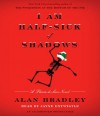 I Am Half-Sick of Shadows (A Flavia de Luce Mystery #4) - Alan Bradley, Jayne Entwistle