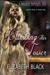 Climbing Her Tower (Naughty Fairy Tales) - Elizabeth Black