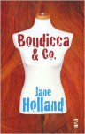 Boudicca & Co. - Jane Holland