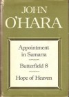 Appointment in Samarra, Butterfield 8, Hope of Heaven - John O'Hara