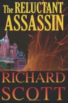 The Reluctant Assassin - Richard Scott