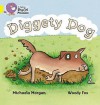 Diggety Dog - Michaela Morgan