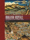 Himalayan Hospitals: Sir Edmund Hillary's Everest Legacy - Michael Gill