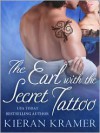 The Earl with the Secret Tattoo - Kieran Kramer
