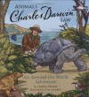 Animals Charles Darwin Saw: An Around the World Adventure (Explorers Series) - Sandra Markle, Zina Saunders