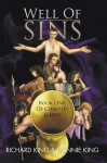 Well Of Sins: Book One: Of Chastity & Lust - Richard King, Bonnie King