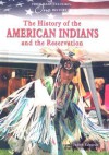 The History of the American Indians and the Reservation - Judith Edwards