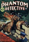 The Phantom Detective - The Murder Syndicate - December, 1938 25/2 - Robert Wallace