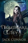Nightmare City: a Post-Steampunk Lovecraft Adventure: Part Two - Jack Conner