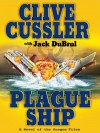 Plague Ship (Oregon Files, #5) - Jack Du Brul, Clive Cussler