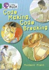 Code Making, Code Breaking - Richard Platt