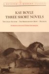 Three Short Novels - Kay Boyle
