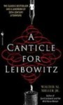 A Canticle For Leibowitz - Walter M. Miller Jr.