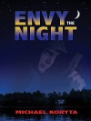 Envy the Night - Michael Koryta