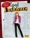 How to Draw Cool Fashions - Kathryn Clay, Julia Nielsen