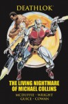 Deathlok: The Living Nightmare of Michael Collins - Dwayne McDuffie, Gregory Wright, Bill Mantlo, Al Milgrom