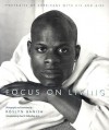 Focus on Living: Portraits of Americans with HIV and AIDS - Roslyn Banish, Paul A. Volberding