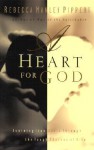 A Heart for God: Learning From David Through the Tough Choices of Life - Rebecca Manley Pippert