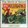 The World of Nature Invisibles - Larry Evans