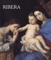 Jusepe de Ribera, 1591�1652 - Alfonso E. Pérez Sánchez, Nicola Spinosa, Gabriele Finaldi, Jose Milicua, Jonathan Brown, Manuela B. Mena Marqu?s
