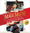The Magic Misfits - Lissy Marlin, Neil Patrick Harris, Author