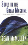 Souls in the Great Machine - Sean McMullen
