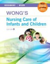 Wong's Nursing Care of Infants and Children Multimedia Enhanced Version - Marilyn J Hockenberry, David Wilson