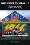 Who Fears to Speak...?: The Story of Belfast and the 1916 Rising - Gerry Adams