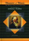 The Life and Times of Johannes Brahms - Jim Whiting
