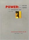 Power: Its Myths and Mores in American Art, 1961-1991 - Holliday Day, George Marcus, Brian Wallis, Anna Chave, Christopher Scoates