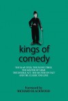 Kings of Comedy: The Slapstick, the Funny Trick, the Master of Mime, the Double ACT, the Matter of Fact, and the Classic One-Line - Johnny Acton, Paul Webb