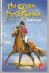 The Green Horse Summer - Isolde Pullum