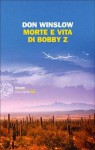 Morte e vita di Bobby Z - Don Winslow, Alfredo Colitto