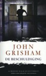 De beschuldiging - John Grisham