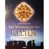 Das Vermächtnis Der Kelten: Mythos Und Wirklichkeit - Angus Konstam