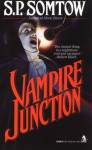 Vampire Junction - S.P. Somtow