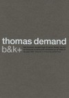 Thomas Demand: B&k+ - Douglas Fogle